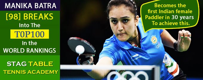 Manika Batra of Stag Table Tennis Academy [98] BREAKS Into The T0P100 In the World Rankings